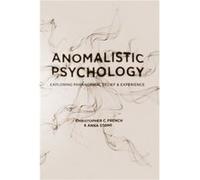 Anomalistic Psychology by Stone & Anna School of Psychology & LONDON Christopher French (Auteur)