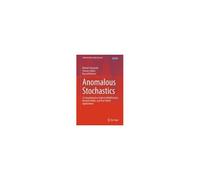 Anomalous Stochastics