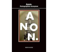 Anon.: Photographies anonymes