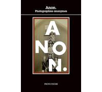 Anon.: Photographies anonymes