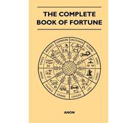 Anon The Complete Book of Fortune (Poche)