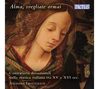 Anonyme Frottolisti - Alma, Svegliate Maintenant