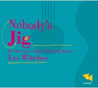 Anonyme - Nobody'S Jig : Danses Instrumentales Du Temps De Shakespeare