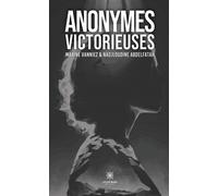Anonymes victorieuses - Marine Vanniez - Le Lys Bleu - broché - Essai