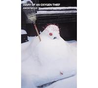 Anonymous - Diary of an Oxygen Thief - Paperback - E245z