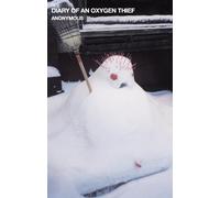 Diary of an Oxygen Thief