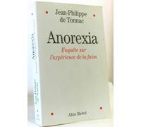 Anorexia: Enquête sur l'expérience de la faim