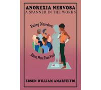 Anorexia Nervosa A Spanner In The Works