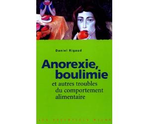 Anorexie, boulimie et autres troubles du comportement alimentaire