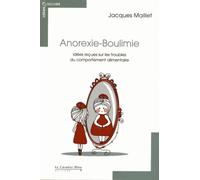 Anorexie-boulimie-idees recues sur les troubles du comportem Jacques Maillet (Auteur)