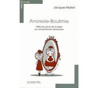 Anorexie-boulimie-idees recues sur les troubles du comportem Jacques Maillet (Auteur)