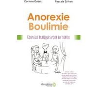 Pascale Zrihen, Corinne Dubel – Anorexie, Boulimie – Conseils pratiques pour mieux vivre