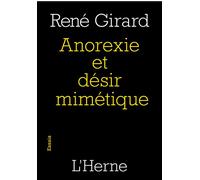 Anorexie et désir mimétique - René Girard - L'herne - broché - Essai