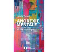 Anorexie mentale: Parents informés, enfants accompagnés (2025)