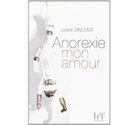Anorexie mon amour