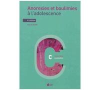 Anorexies Et Boulimies À L'adolescence