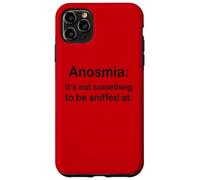 Anosmia It's Not Something to Be Sniffed at Coque pour iPhone 11 Pro Max