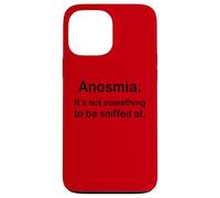 Anosmia It's Not Something to Be Sniffed at Coque pour iPhone 13 Pro Max