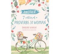 Another 7 Virtues of a Proverbs 31 Woman: Bible Study