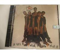 Another Bad Creation - Ain't What Wear It's How You Play It