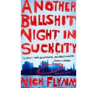 Another Bullshit Night In Suck City