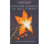 Another Chance to Get It Right Fourth Edition
