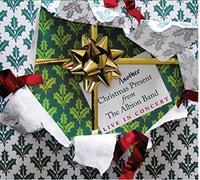Another Christmas Present From The Albion Band: Live In Concert by The Albion Band