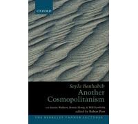Another Cosmopolitanism: Hospitality, Sovereignty, and Democratic Iterations