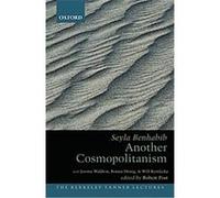 Bonnie Honig et al. – Another Cosmopolitanism – The Berkeley Tanner Lectures