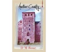 Another Country by D M Rose D M Rose (Auteur)