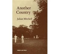 Another Country by Julian Mitchell Julian Mitchell (Auteur)