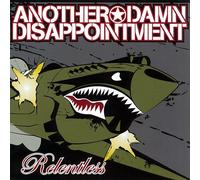Another Damn Disappointment - Relentless