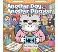 Another Day, Another Disaster - A Carl the Cat Coloring Book: Funny and sarcastic adult coloring book of workplace hell, office humor, coffee chaos, ... struggles in bold easy-to-color designs