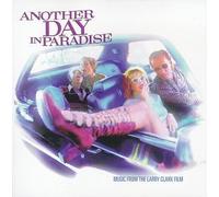 Another Day In Paradise: Music From The Larry Clark Film by Various Artists Soundtrack edition (1999) Audio CD