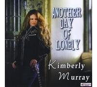 Kimberly Murray - Another Day of Lonely