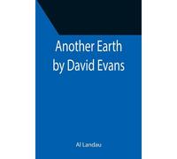Another Earth By David Evans