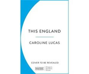 Another England by Caroline Lucas Caroline Lucas (Auteur)