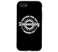 Another Fine Day Ruined by Responsibility Funny Parenthood Coque pour iPhone SE (2020) / 7/8
