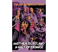 Another Glass and a Half of France