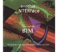 Another Interface: Live at The BIM [Import]