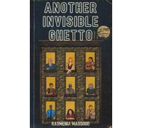 Another Invisible Ghetto