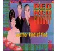 Another Kind of Find by Red Red Groovy (1993-08-31)