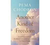 Another Kind of Freedom - Pema Chödrön - Shambhala - ebook (ePub) - Livre