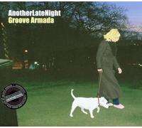 Another Late Night - Groove Armada by Groove Armada - Various (2010-08-24)