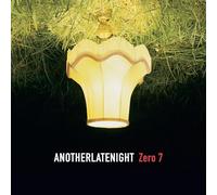 ZERO 7 - Another Late Night: Zero 7 (Repress) [Vinyl] [Import]