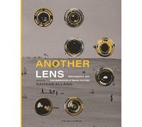Another Lens: Photography and the Emergence of Image Culture