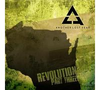 Another Lost Year - Revolution Part 3