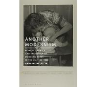 Another Modernism: Home Economics and the Design of Domestic Space in the Us, 1900-1960