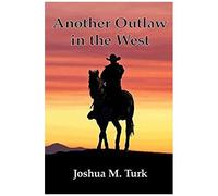Another Outlaw In The West