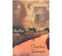 Another River to Cross Charles Johnson (Auteur)